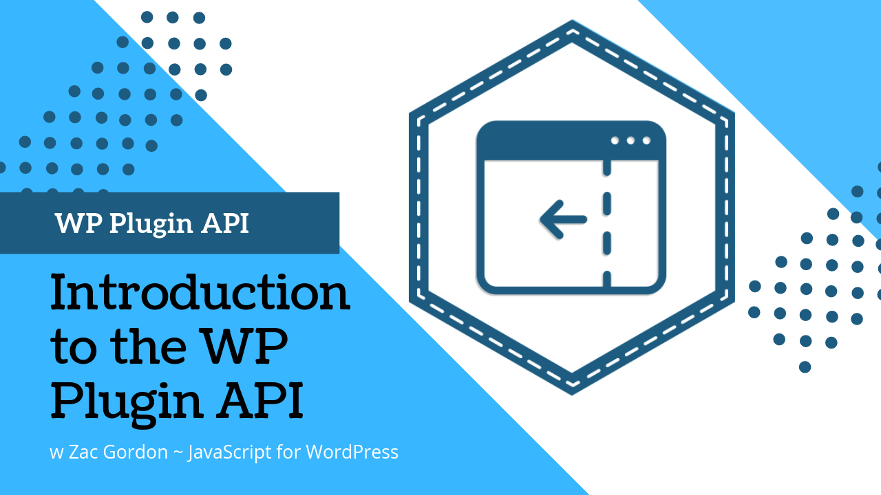 WordPress Plugin Sidebar API Tutorial [w Video] JavaScript for WordPress