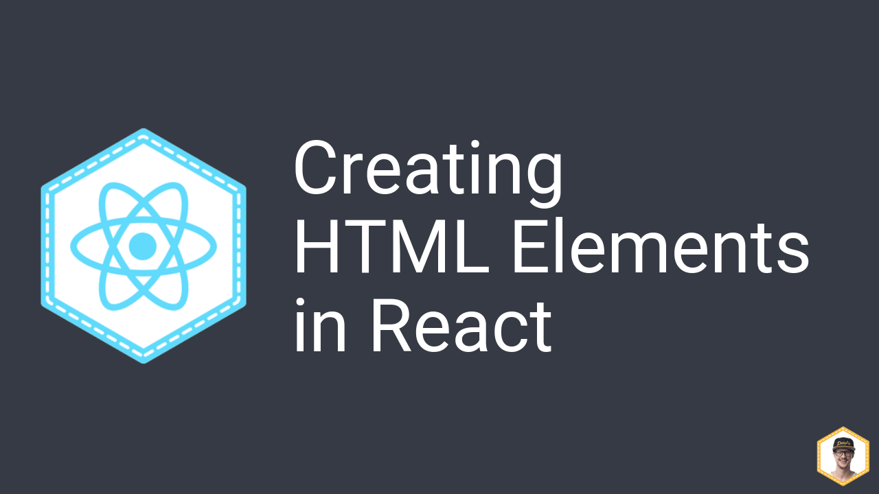 How to Create an HTML Element in React [Video] JavaScript for WordPress