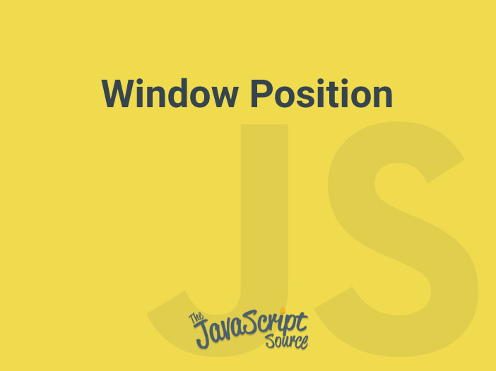 Window Position JavaScriptSource