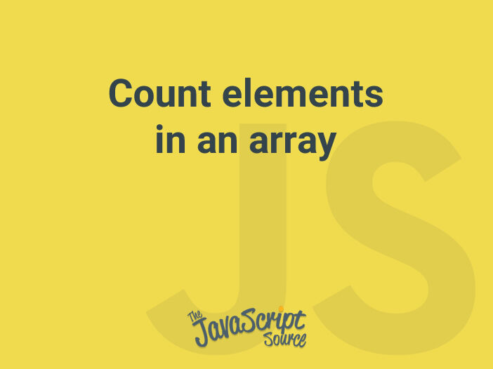 Count elements in an array JavaScriptSource