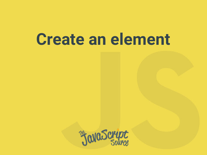 Create an element JavaScriptSource