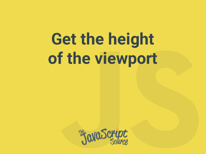 Javascript Calculate Viewport Height at Kermit Mendez blog