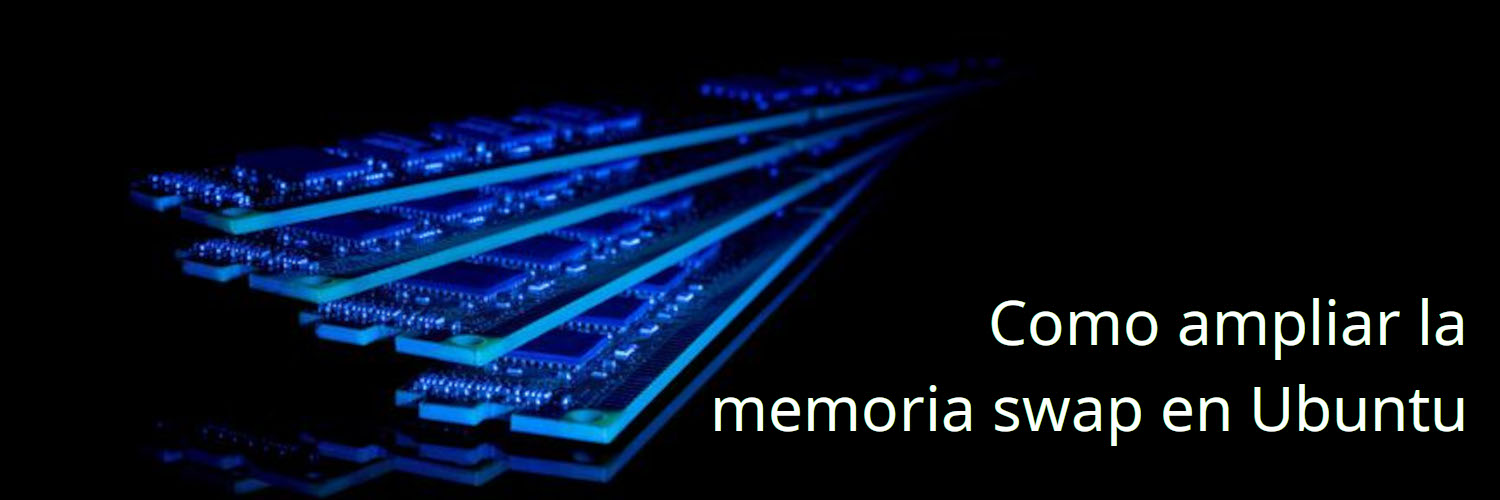 Portfolio personal Como ampliar la memoria swap en Ubuntu