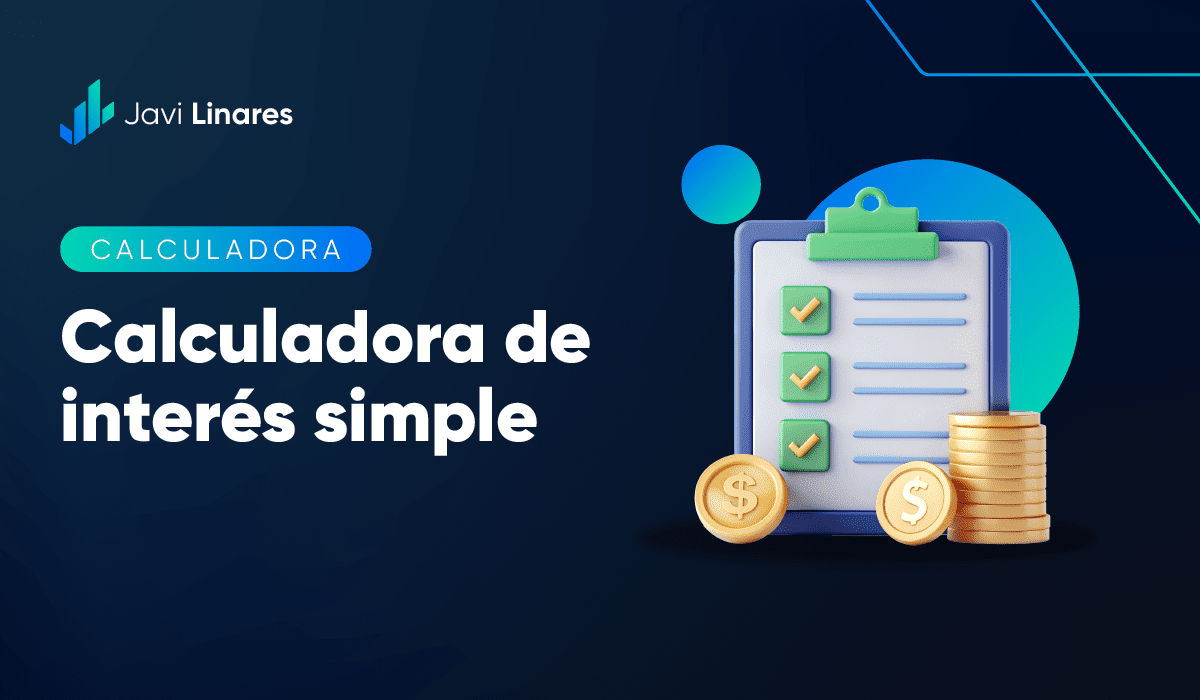 Calculadora de Interés Simple (con explicación)