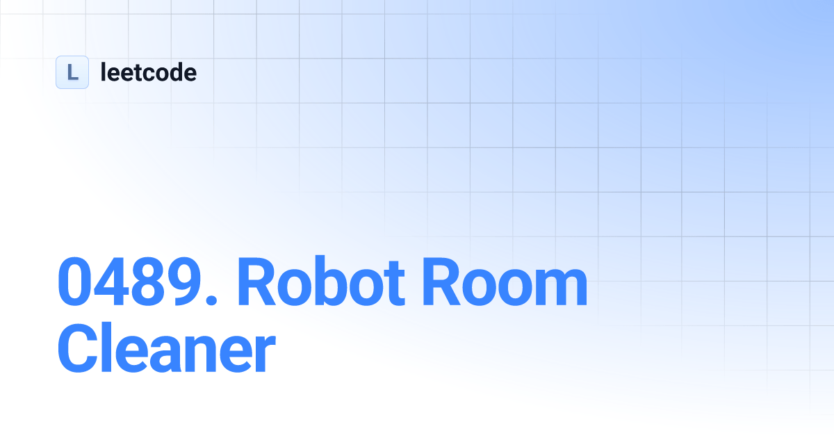 0489. Robot Room Cleaner leetcode