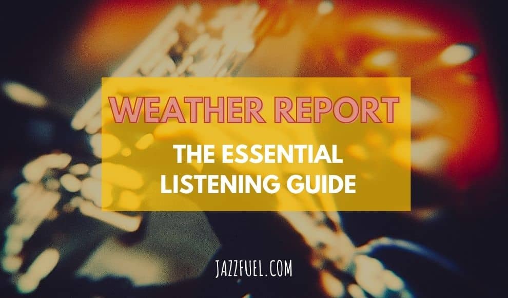 Weather Report Band Essential Jazz Fusion Listening!