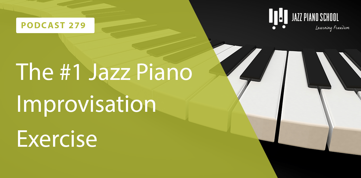 The 1 Jazz Piano Improvisation Exercise Jazz Piano School
