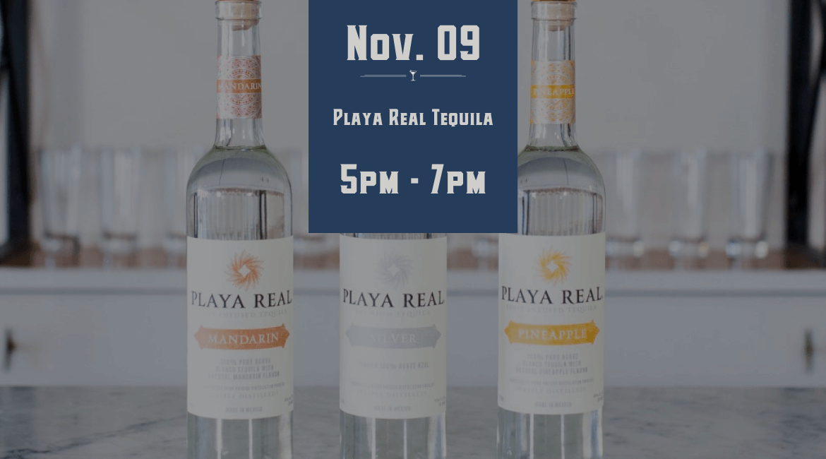 Nov 09 Tasting Tuesday Playa Real Tequila J.B. Percival Co.