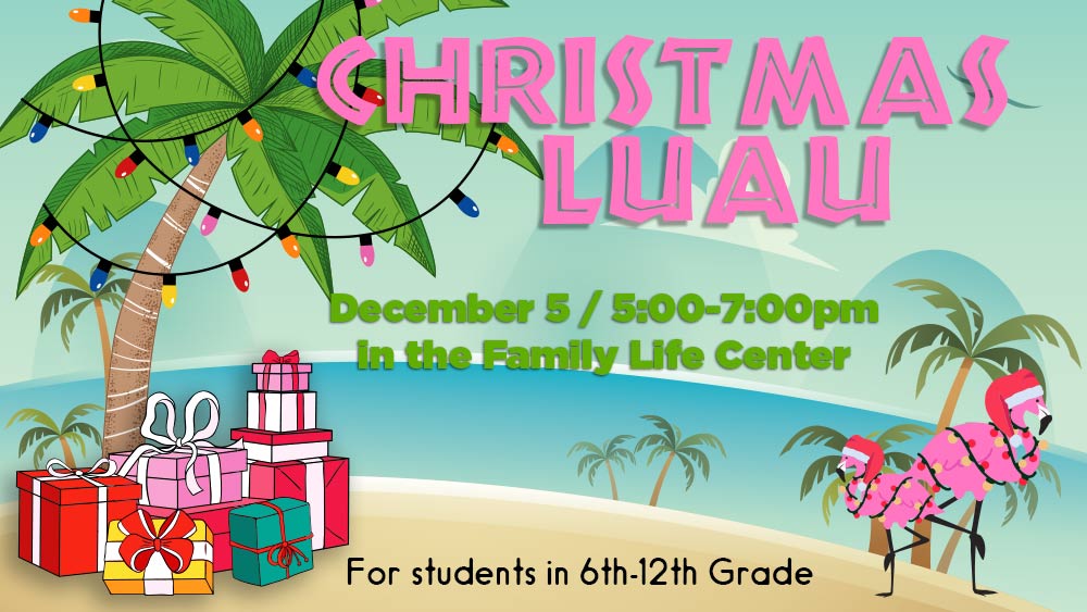 Christmas Luau Johns Creek Baptist Church