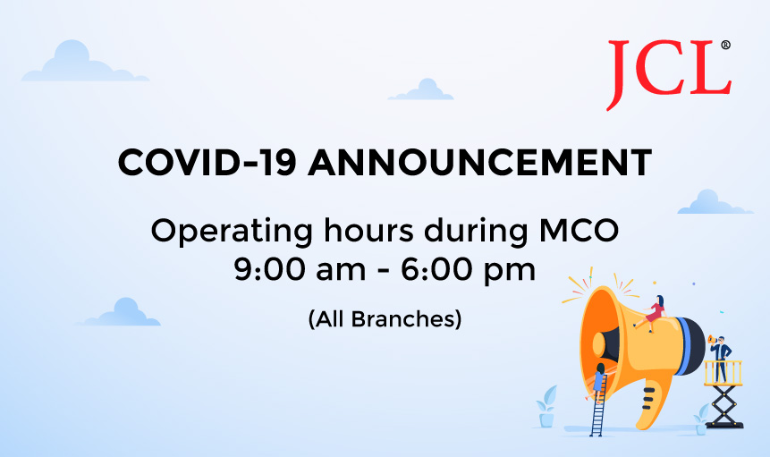 [Update] Operating hours during MCO JCL Malaysia