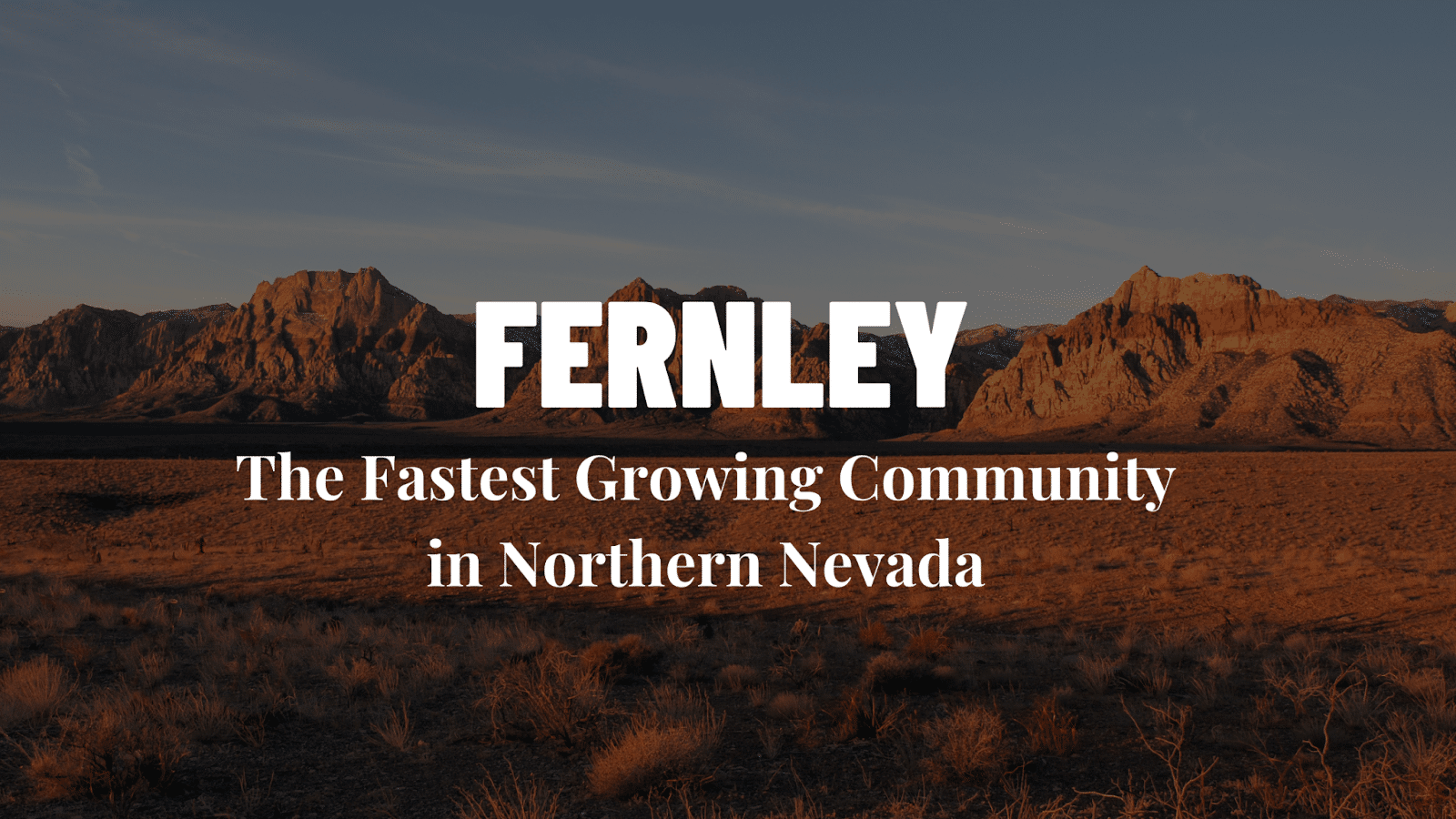 5 Reasons Fernley is the Fastest Growing Community in Northern Nevada