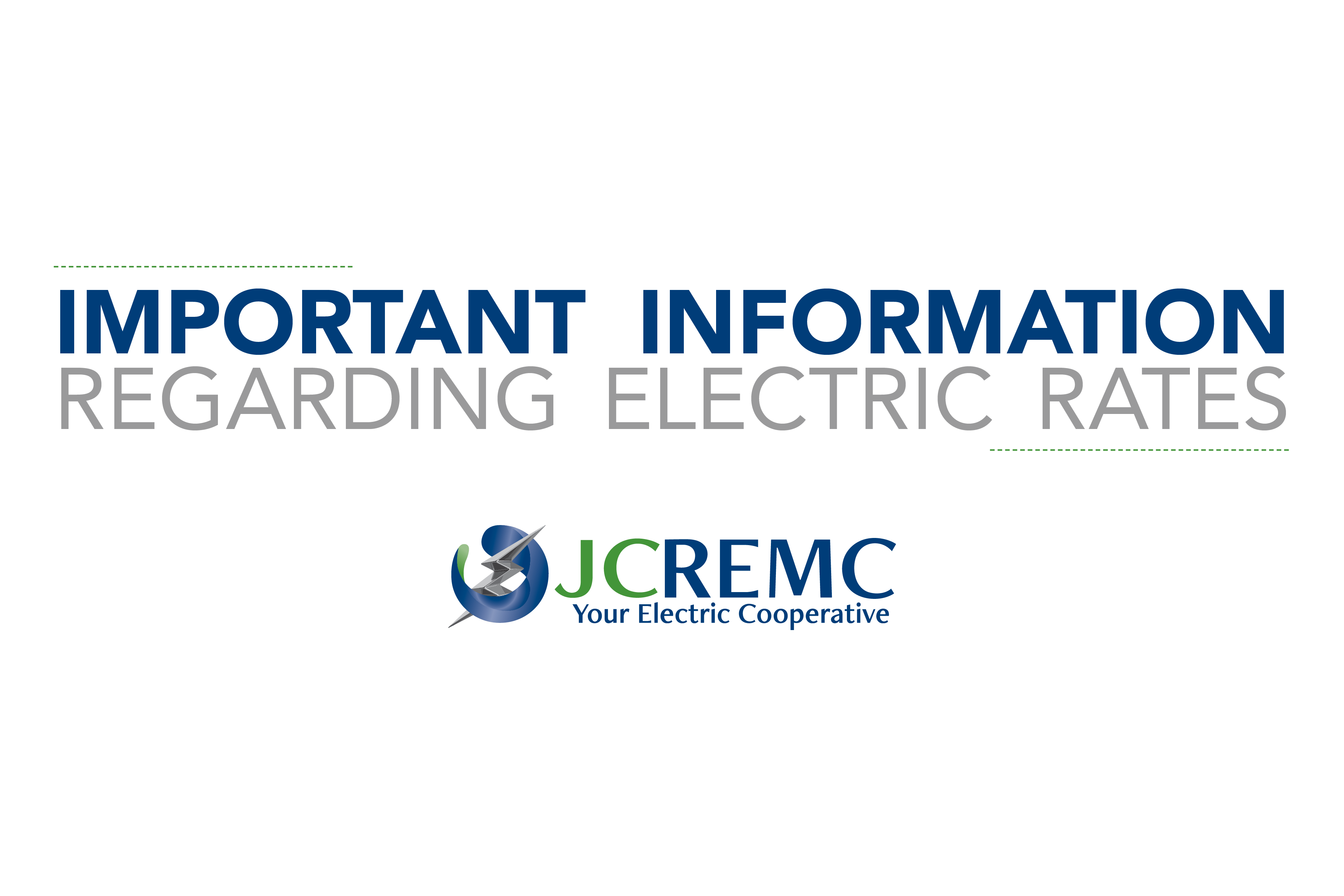 Important Information Regarding Electric Rates JCREMC Your Electric