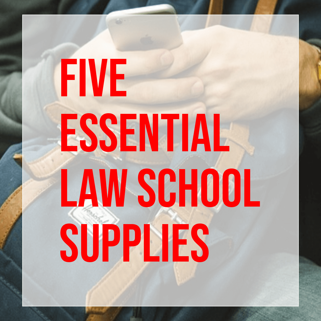 Five Essential Law School Supplies (Other than the Basics) JD Advising