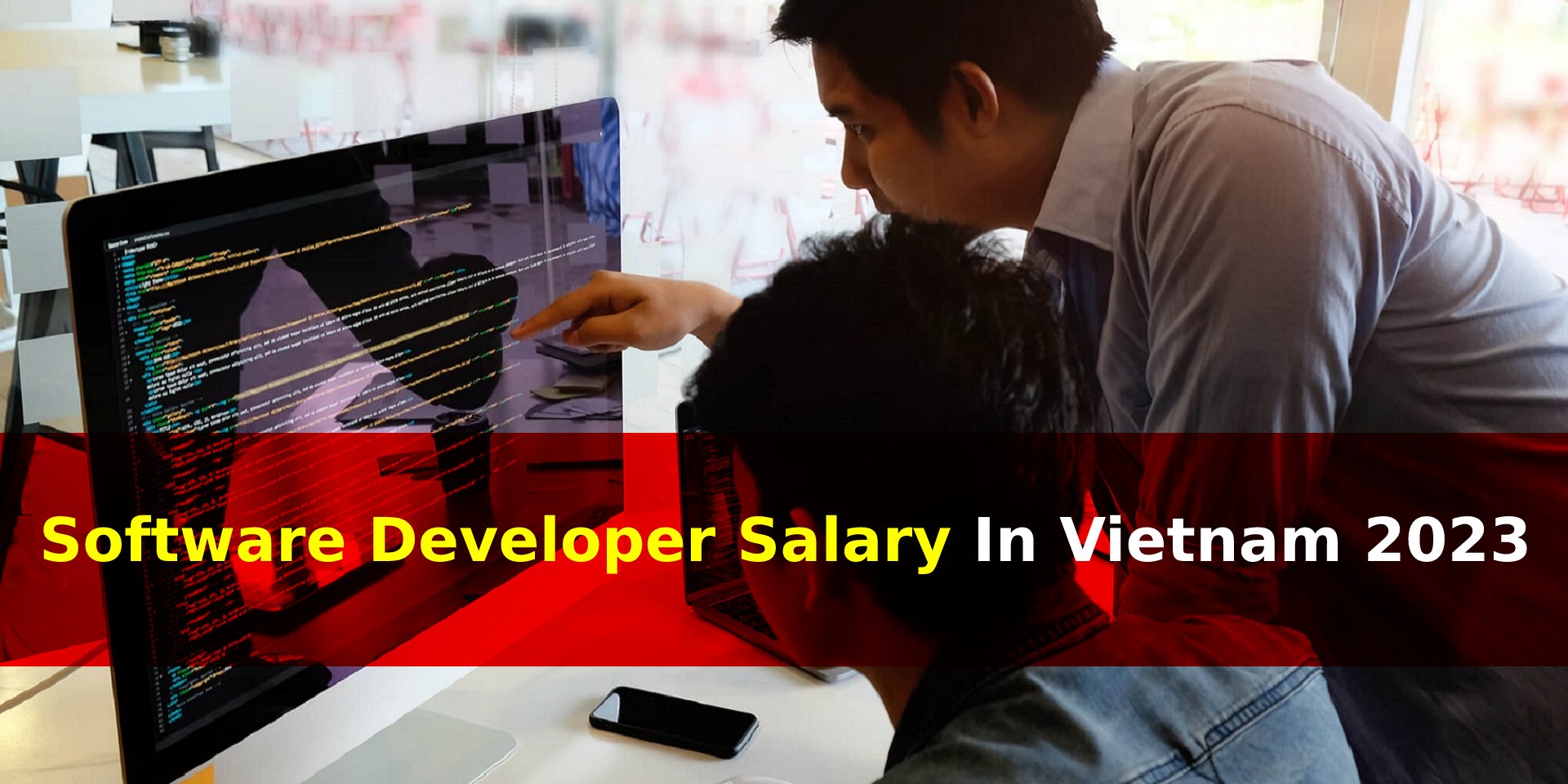 Software Developer Salary In Vietnam 2023
