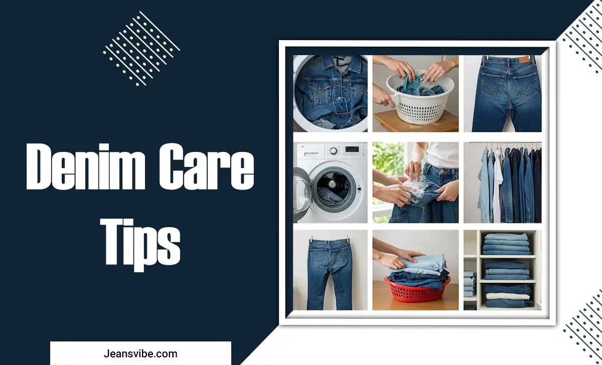 Denim Care Tips