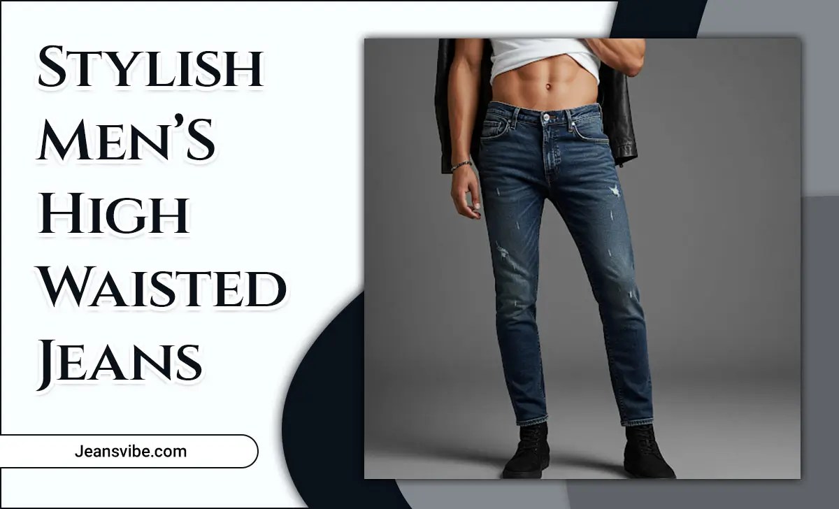 Men’S High Waisted Jeans