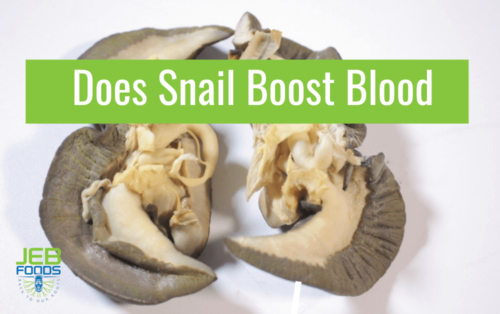 Does Snails Boost Blood (Amazing Discoveries) Jeb Foods