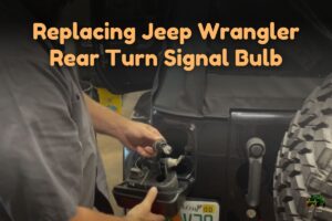 5 Steps for Replacing Jeep Wrangler Rear Turn Signal Bulb