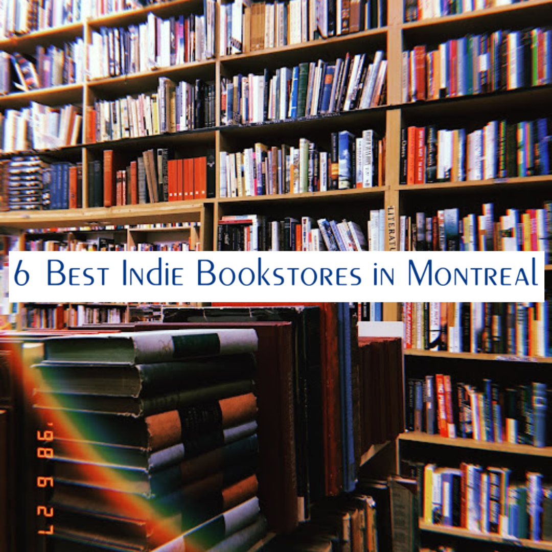 6 Best Indie Bookstores in Montreal Jeffrey Reads — reading just one more chapter since the crib