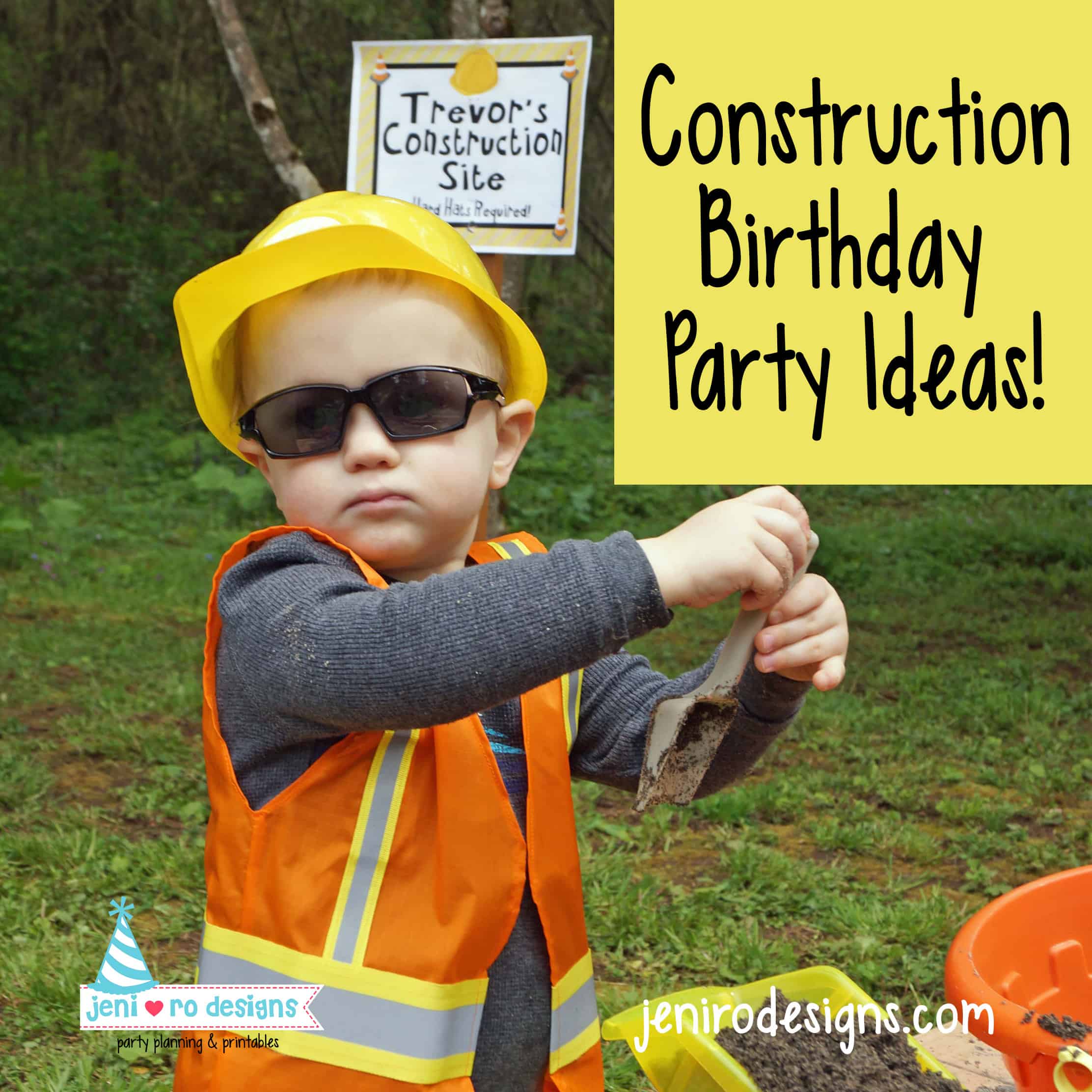 Construction birthday party ideas for your little builder!