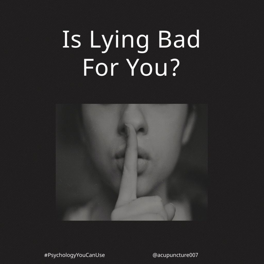 Is Lying Bad For You? Jennifer Dubowsky, DIPL.Ac.