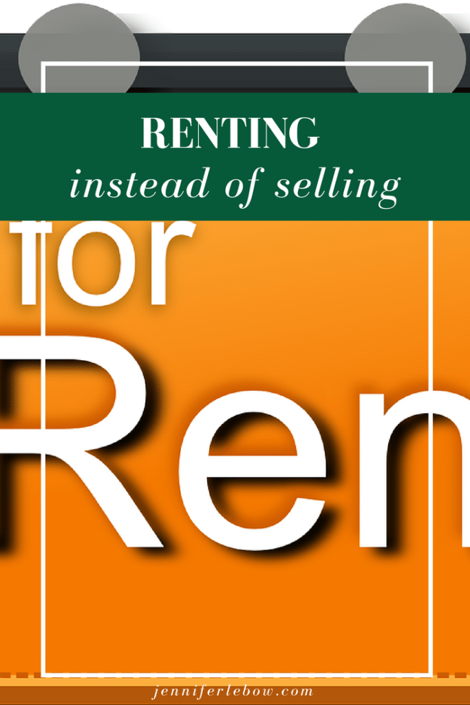 If You Can't Sell, Should You Rent? Main Line Real Estate Jennifer