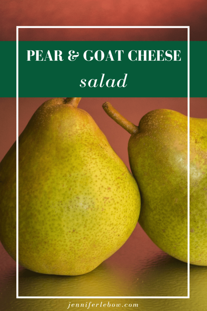 Pear and goat cheese salad recipe Main Line Real Estate Jennifer