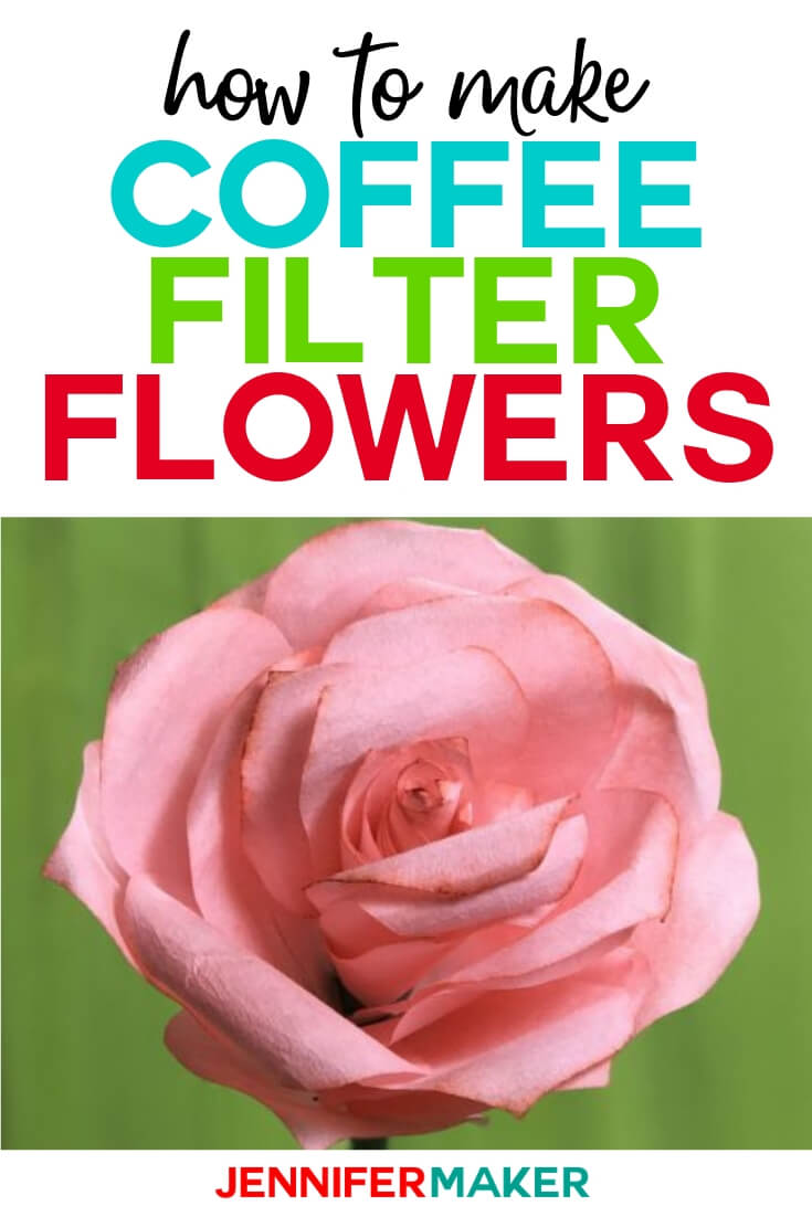 Coffee Filter Flowers Roses, Peonies, & Poppies! Jennifer Maker