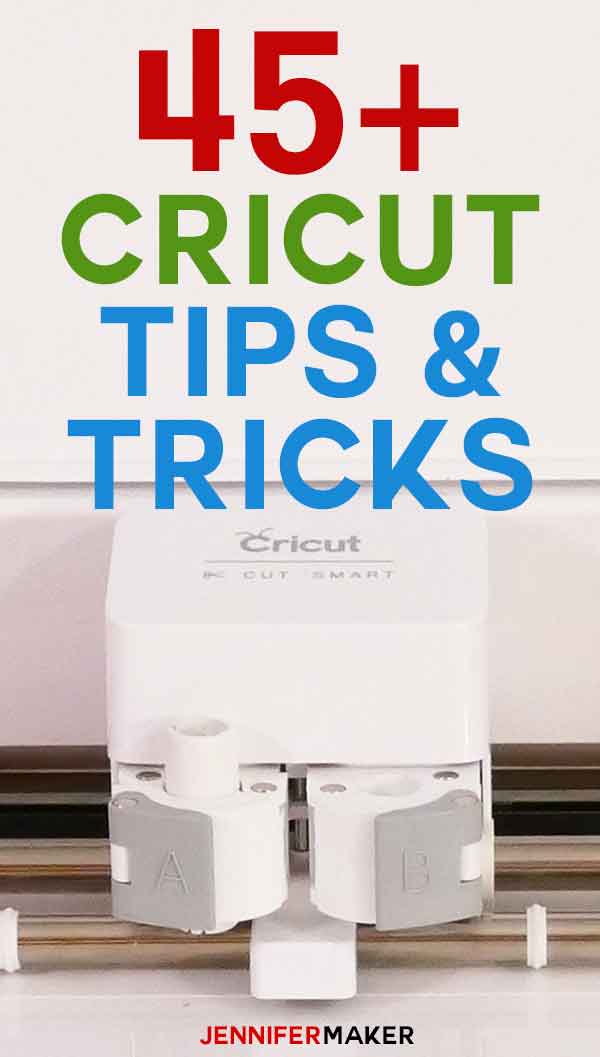 Cricut Tips and Tricks For Better, Easier Crafting Jennifer Maker