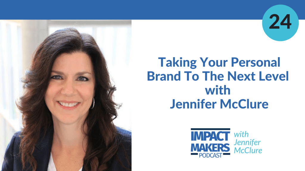 Taking Your Personal Brand to the Next Level with Jennifer McClure LaptrinhX / News