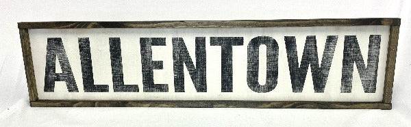 Allentown City 25"x6" inches Sign Jenny's Gift Baskets