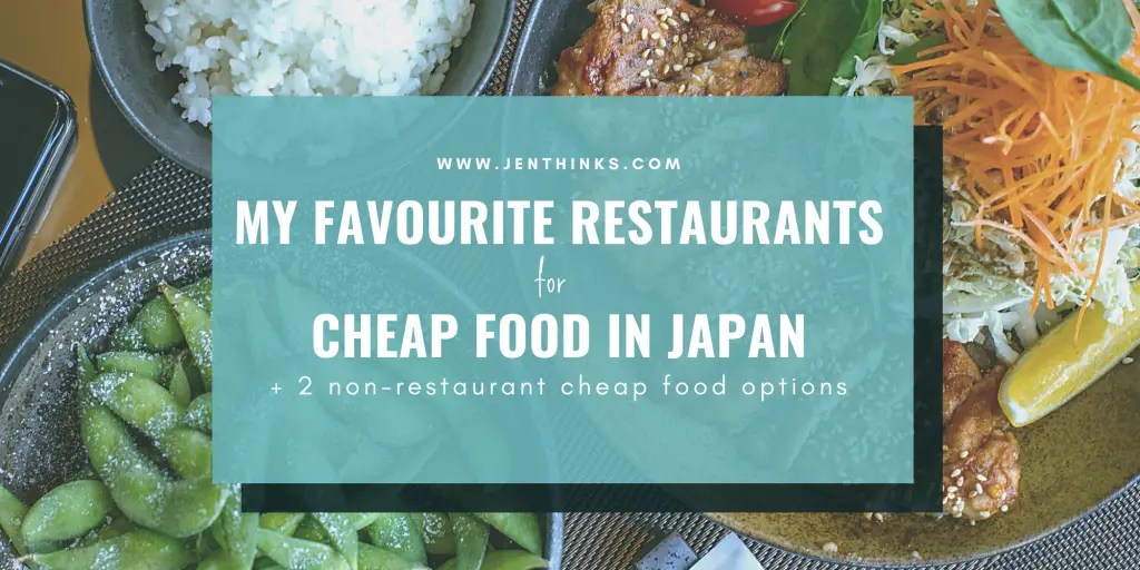 My Favourite Restaurants for Cheap Food in Japan jenthinks