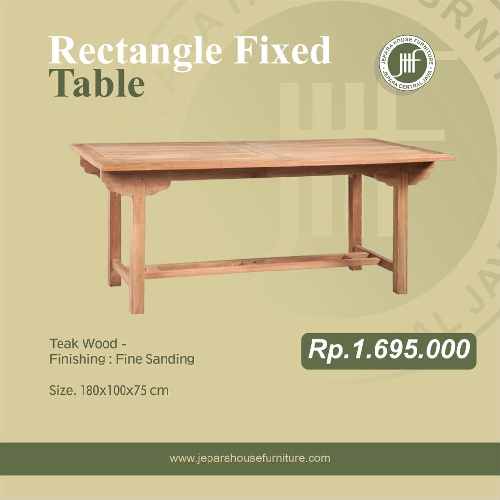 Rectangle Fixed Table JHF1184 Jepara House Furniture