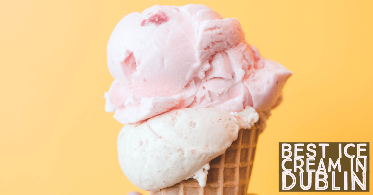 The Best Ice Cream Shops in Dublin Jerome Grand