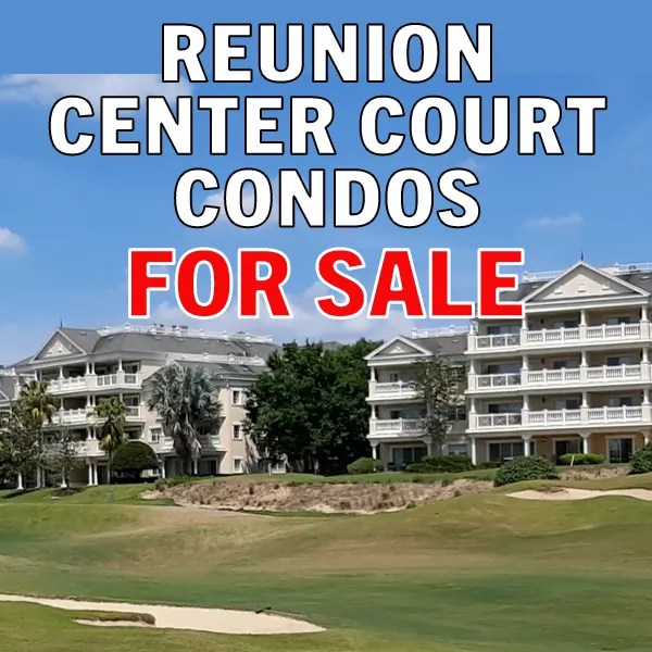 Center Court Ridge Condos For Sale at Reunion Resort
