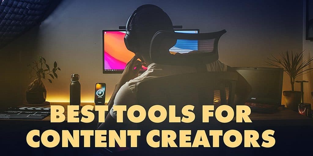 Best Tools for Content Creators A Comprehensive List (2023)