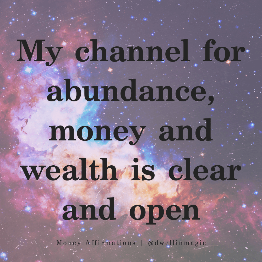 22 Easy Money Affirmations for Wealth & Abundance Dwell in Magic®