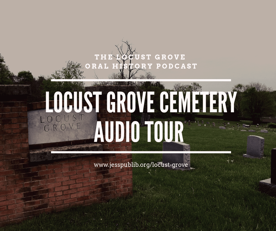 Locust Grove Cemetery Audio Tour Jessamine County Public Library