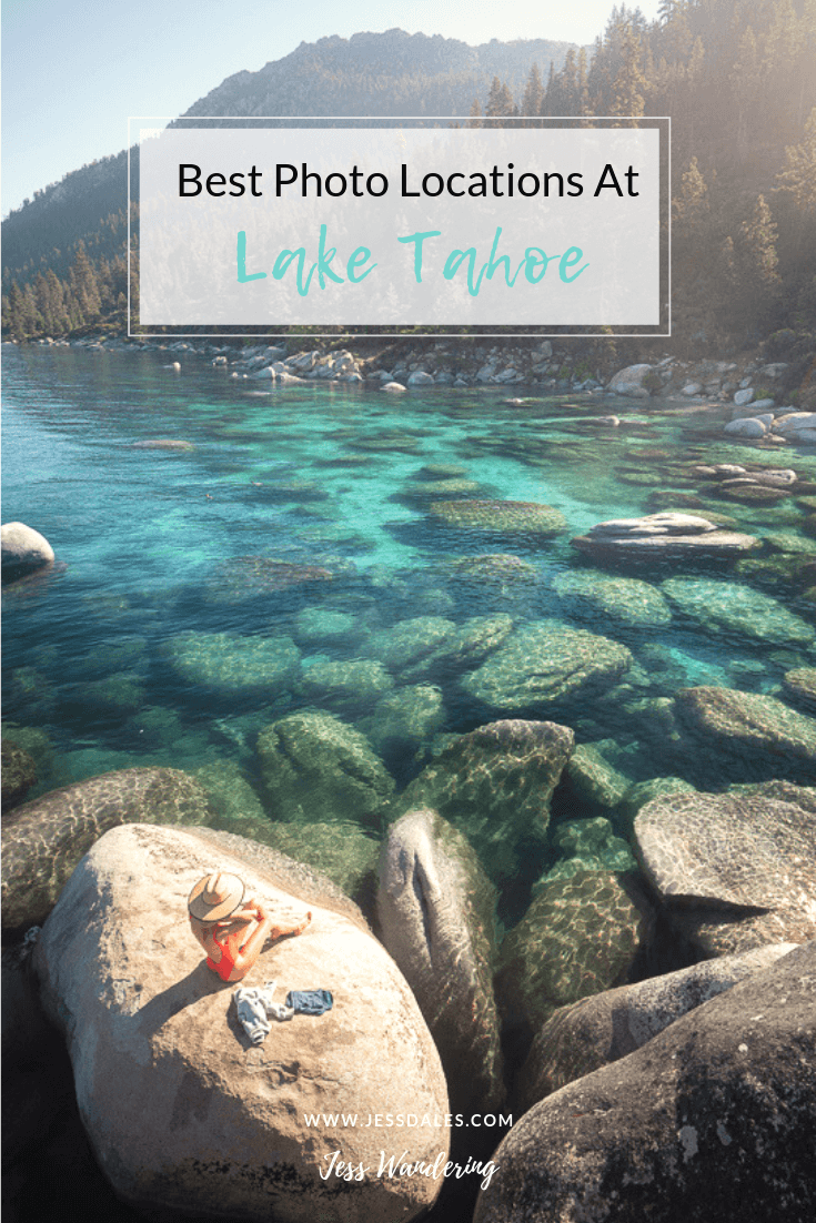 The Best Photography Locations At Lake Tahoe Jess Wandering
