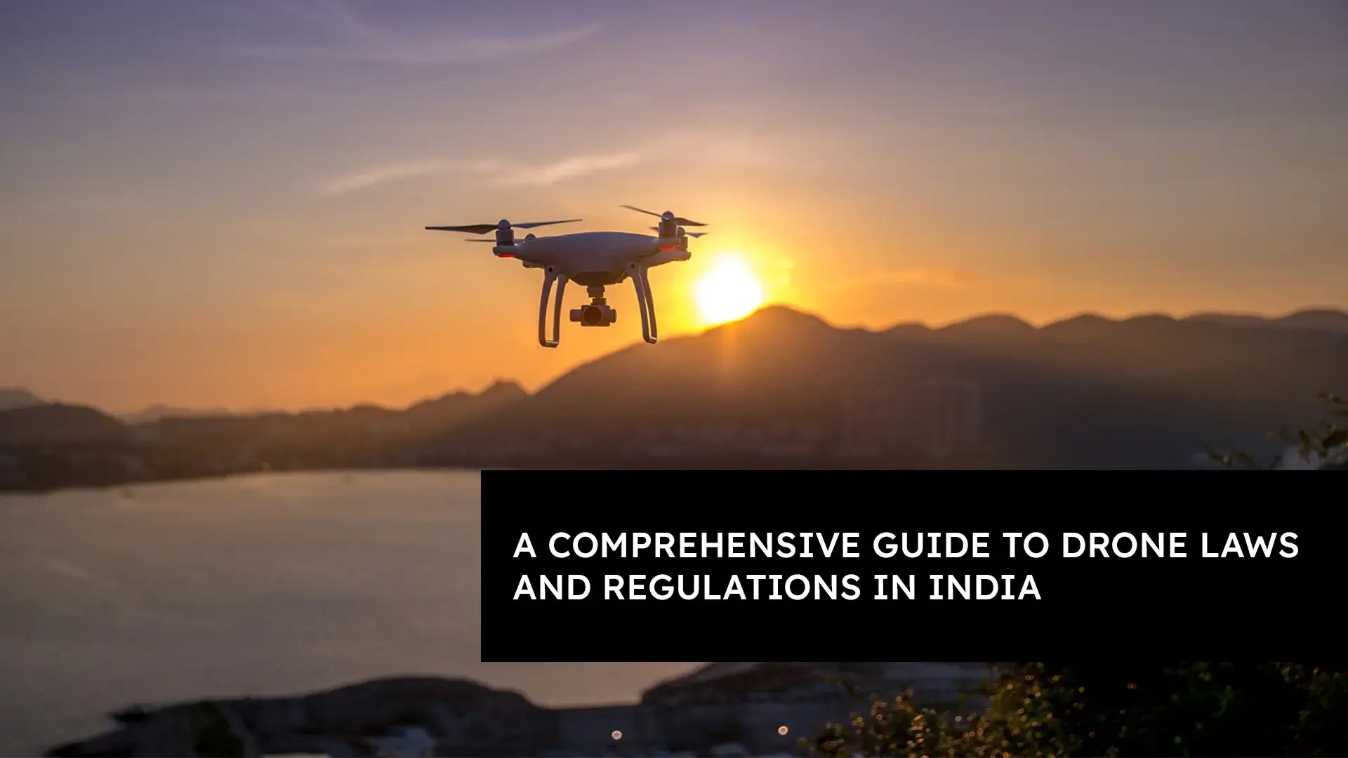 A Comprehensive Guide to Drone Laws and Regulations in India Jetayu