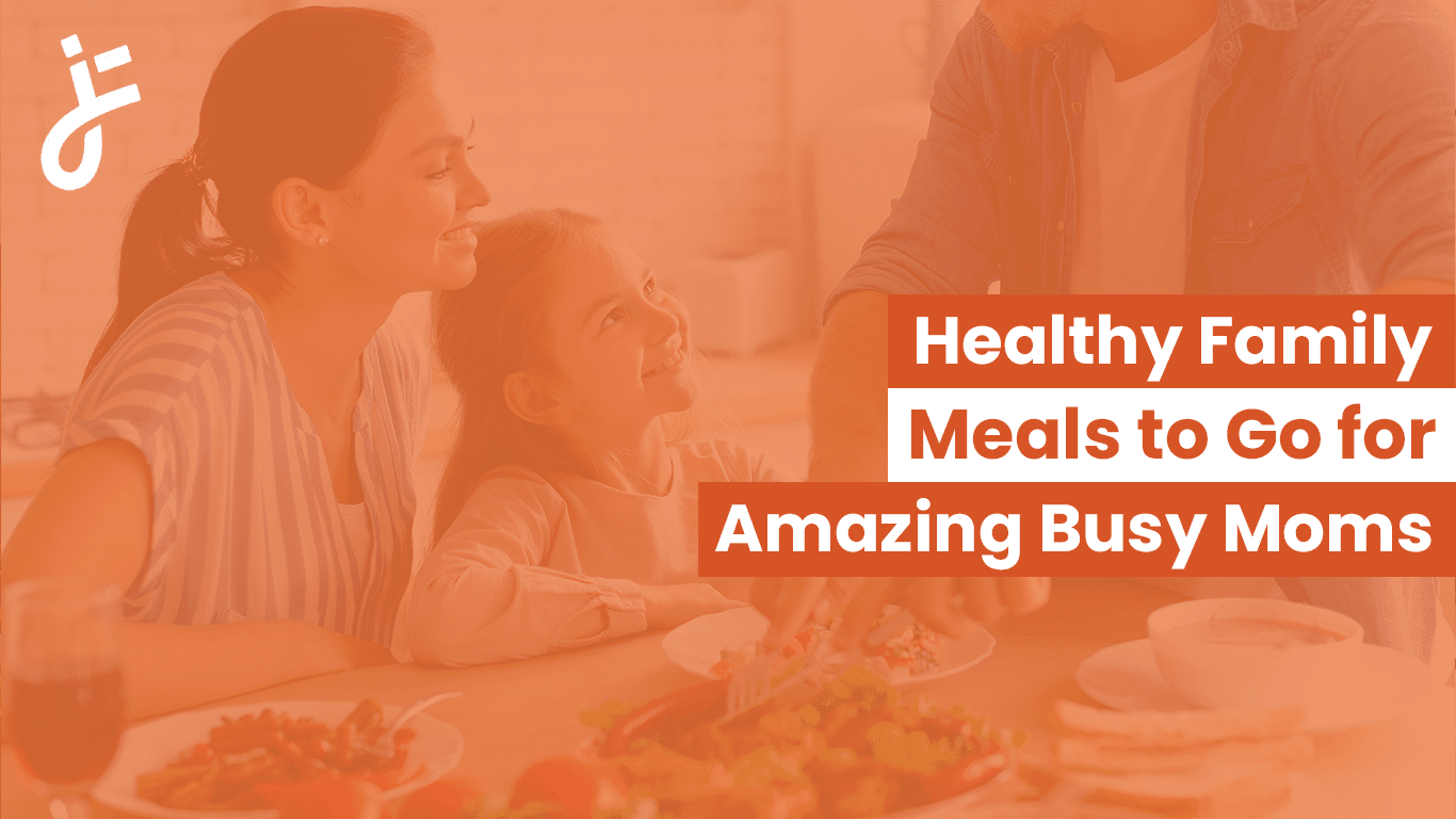 Healthy Family Meals to Go for Busy Moms Jet Fuel Meals