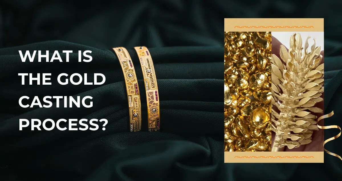 What is the Gold Casting Process?
