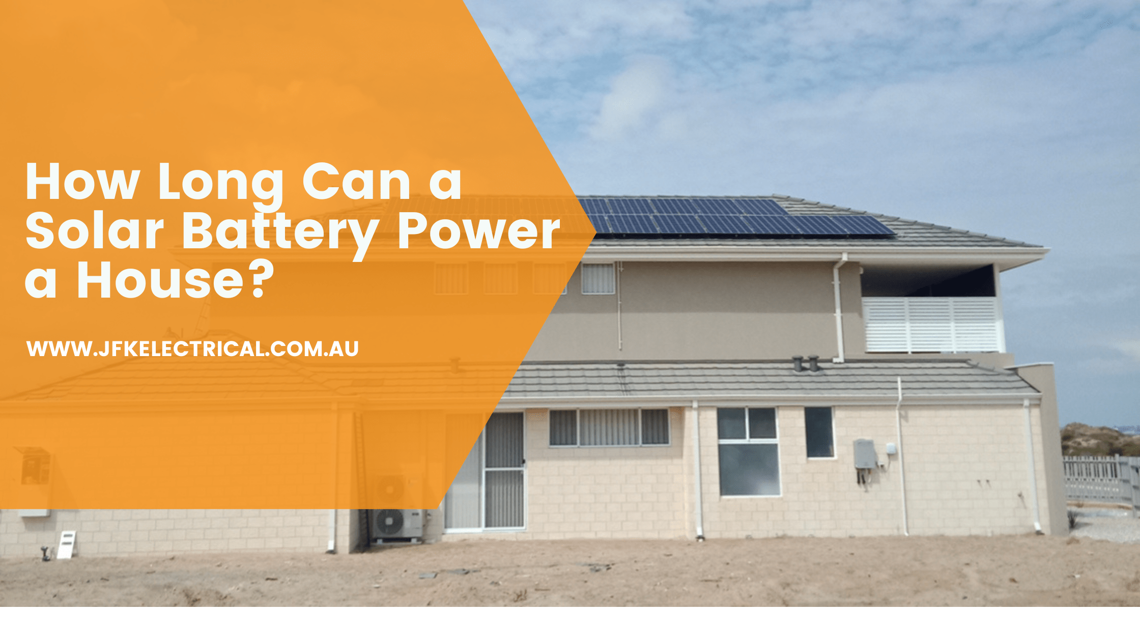 How Long Can a Solar Battery Power a House? JFK Electrical, Solar & Air