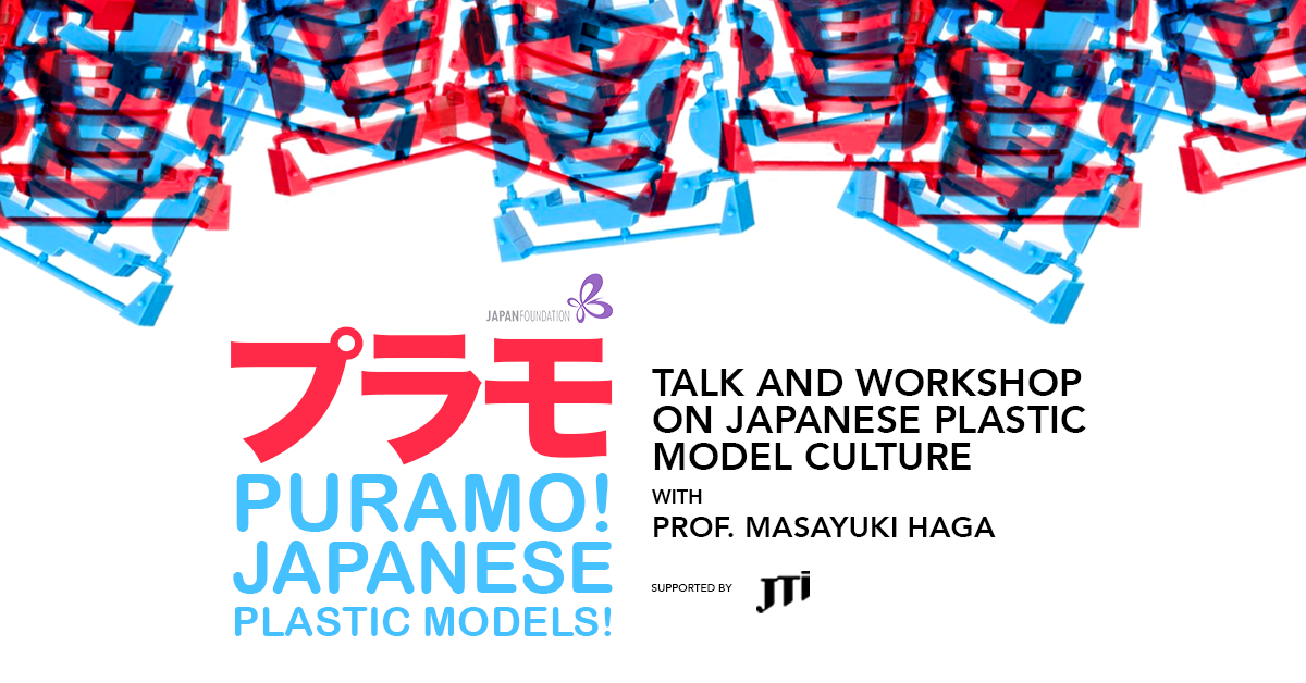 PURAMO! Japanese Plastic Models! Japan Foundation, Manila