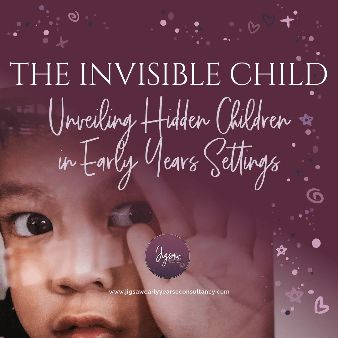 The Invisible Child Training Jigsaw Early Years Training