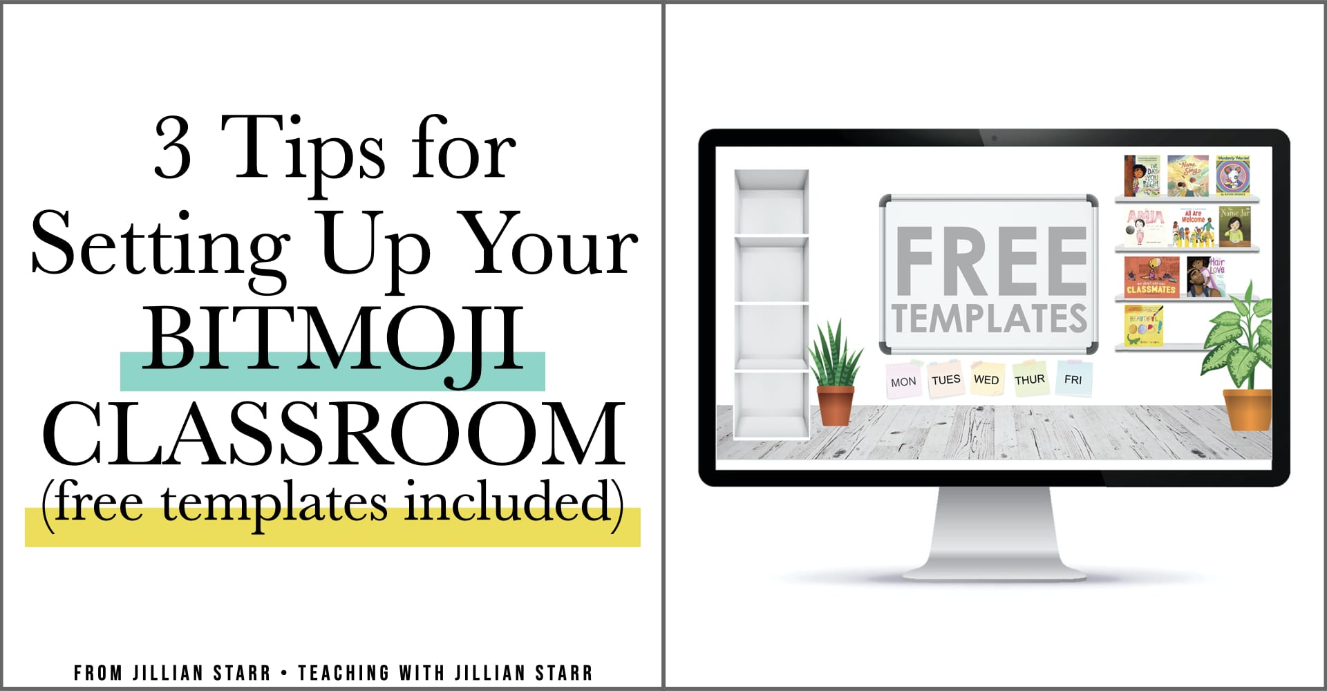 3 Tips for Setting Up Your Bitmoji Classroom Teaching with Jillian Starr