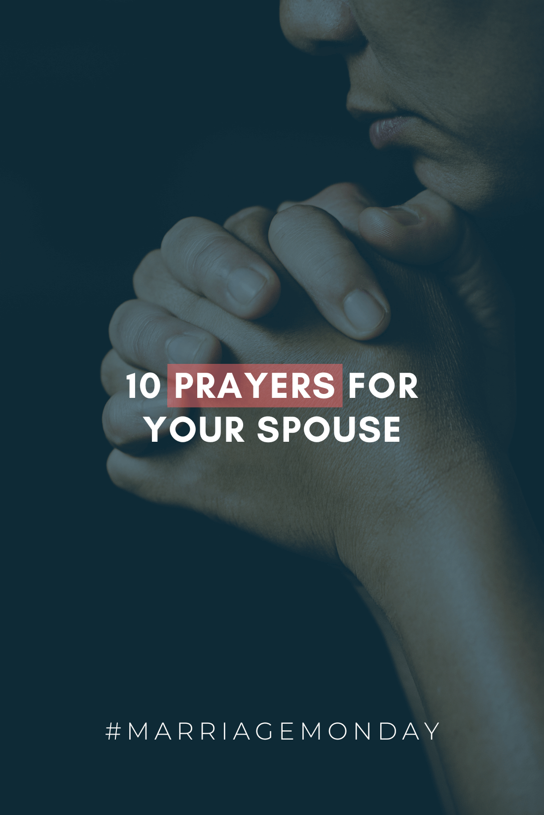 10 Prayers for Your Spouse MarriageMonday Mark and Jill Savage