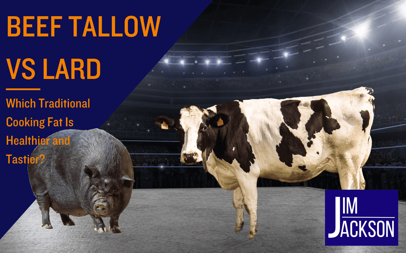 Beef Tallow vs Lard Which Traditional Cooking Fat Is Healthier and