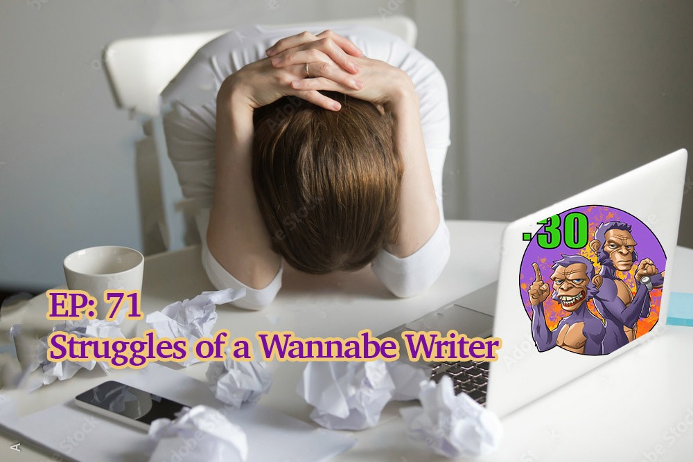 Power Half Hour 71 Struggles of a Wannabe Writer Jittery Monkey