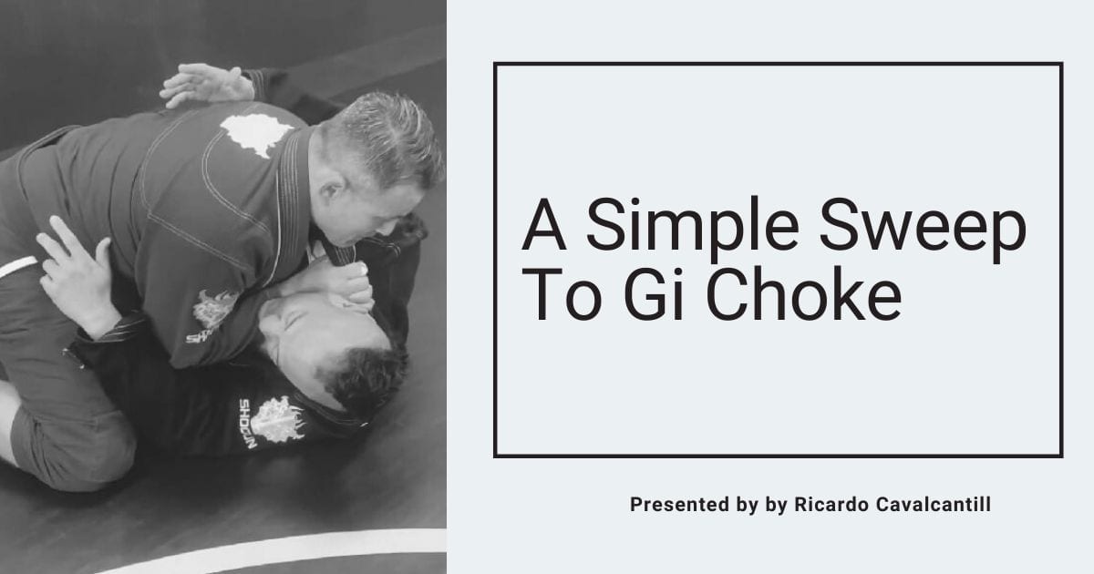 A Simple Sweep To Gi Choke by Ricardo Cavalcanti Jiu Jitsu Legacy